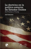 LA DOCTRINA EN LA POL�TICA EXTERIOR DE ESTADOS UNIDOS