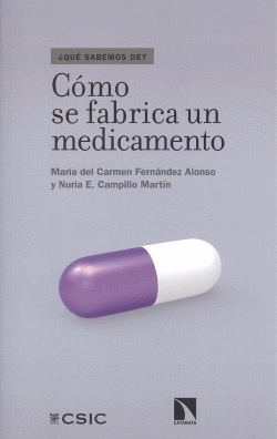 C�MO SE FABRICA UN MEDICAMENTO