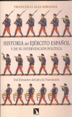 HISTORIA DEL EJ�RCITO ESPA�OL Y DE SU INTERVENCI�N POL�TICA
