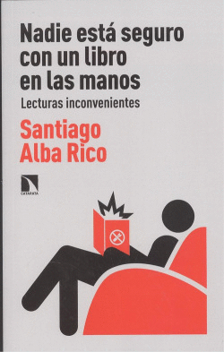 NADIE EST SEGURO CON UN LIBRO EN LAS MANOS