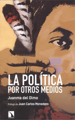 LA POL�TICA POR OTROS MEDIOS
