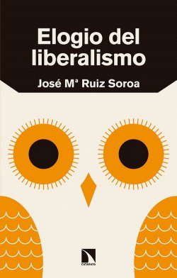 ELOGIO DEL LIBERALISMO