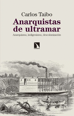LOS ANARQUISTAS DE ULTRAMAR