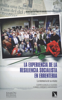 LA EXPERIENCIA DE LA RESILIENCIA SOCIALISTA EN ERRENTER�A