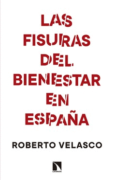 LAS FISURAS DEL BIENESTAR EN ESPA�A