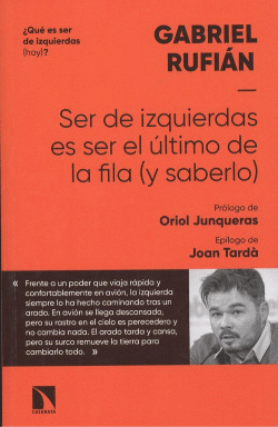 SER DE IZQUIERDAS ES SER EL �TLIMO DE LA FILA