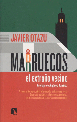 MARRUECOS, EL EXTRA�O VECINO