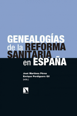 GENEALOGAS DE LA REFORMA SANITARIA EN ESPAA