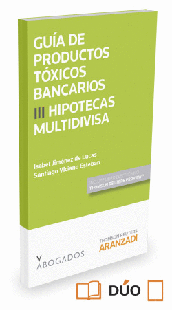 GU�A DE PRODUCTOS T�XICOS BANCARIOS III. HIPOTECAS MULTIDIVISA (PAPEL + E-BOOK)