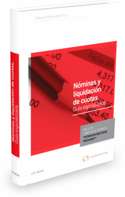 NOMINAS Y LIQUIDACION DE CUOTAS. GUIA ESPECIALIZADA (PAPEL + E-BOOK)