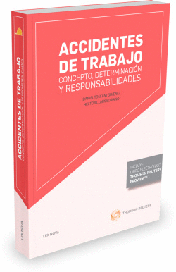 ACCIDENTES DE TRABAJO: CONCEPTO, DETERMINACION Y RESPONSABILIDADES (PAPEL + E-BO