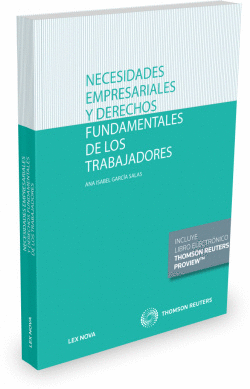 NECESIDADES EMPRESARIALES Y DERECHOS FUNDAMENTALES DE LOS TRABAJADORES (PAPEL +