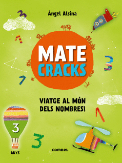 MATECRACKS. ACTIVITATS DE COMPET�NCIA MATEM�TICA: NUMERACI�, C�LCUL I RESOLUCI�