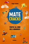 MATECRACKS VIATGE AL M�N DELS NOMBRES! 5 ANYS