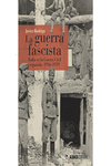 LA GUERRA FASCISTA