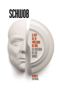 EL REY DE LA M�SCARA DE ORO. LA CRUZADA DE LOS NI�OS