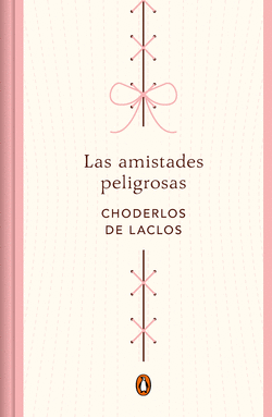 LAS AMISTADES PELIGROSAS (EDICI�N CONMEMORATIVA)