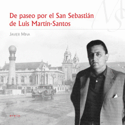 DE PASEO POR EL SAN SEBASTI�N DE LUIS MART�N-SANTOS