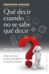 QU� DECIR CUANDO NO SE SABE QU� DECIR
