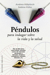 P�NDULOS PARA INDAGAR SOBRE LA VIDA Y LA SALUD