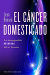 EL C�NCER DOMESTICADO
