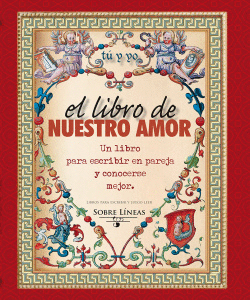 LIBRO DE NUESTRO AMOR, EL