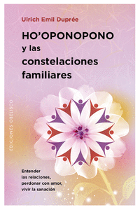 HO'OPONOPONO Y LAS CONSTELACIONES FAMILIARES