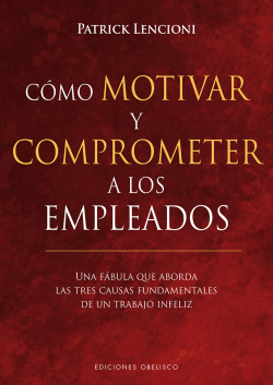 C�MO MOTIVAR Y COMPROMETER A LOS EMPLEADOS