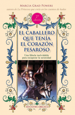 EL CABALLERO QUE TEN�A EL CORAZ�N PESAROSO