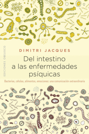 DEL INTESTINO A LAS ENFERMEDADES PSQUICAS