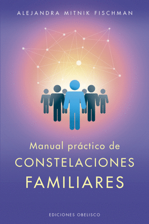 MANUAL PRCTICO DE CONSTELACIONES FAMILIARES