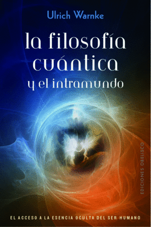 LA FILOSOG�A CU�NTICA Y EL INTRAMUNDO