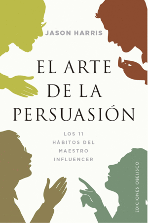EL ARTE DE LA PERSUASI�N