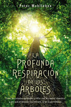 LA PROFUNDA RESPIRACIN DE LOS RBOLES