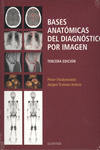 BASES ANAT�MICAS DEL DIAGN�STICO POR IMAGEN (3� ED.)