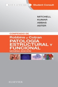COMPENDIO DE ROBBINS Y COTRAN. PATOLOGA ESTRUCTURAL Y FUNCIONAL + STUDENTCONSUL