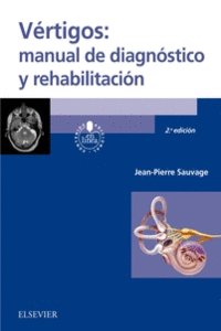 VRTIGOS: MANUAL DE DIAGNSTICO Y REHABILITACIN (2 ED.)