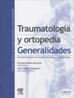 TRAUMATOLOGA Y ORTOPEDIA. GENERALIDADES