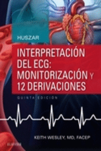 HUSZAR. INTERPRETACIN DEL ECG: MONITORIZACIN Y 12 DERIVACIONES (5 ED.)