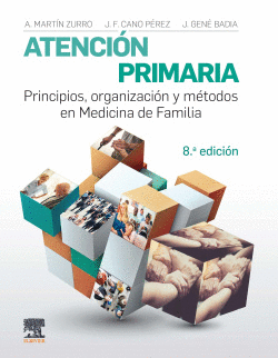 ATENCI�N PRIMARIA. PRINCIPIOS, ORGANIZACI�N Y M�TODOS EN MEDICINA DE FAMILIA