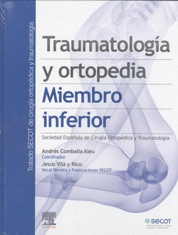 TRAUMATOLOG�A Y ORTOPEDIA. MIEMBRO INFERIOR