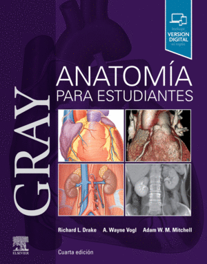 GRAY. ANATOMÍA PARA ESTUDIANTES (4ª ED.)