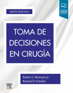 TOMA DE DECISIONES EN CIRUGA (6 ED.)