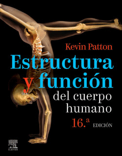 ESTRUCTURA Y FUNCI�N DEL CUERPO HUMANO (16� ED.)