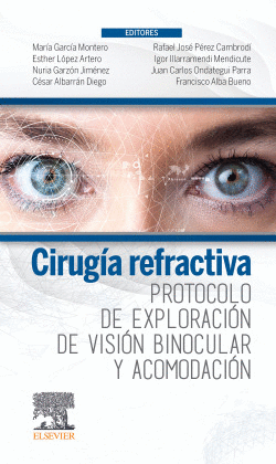 CIRUG�A REFRACTIVA. PROTOCOLO DE EXPLORACI�N DE VISI�N BINOCULAR Y ACOMODACI�N