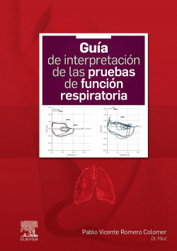 GU�A DE INTERPRETACI�N DE LAS PRUEBAS DE FUNCI�N RESPIRATORIA