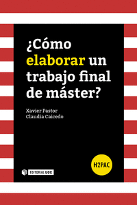 �C�MO ELABORAR UN TRABAJO FINAL DE M�STER?