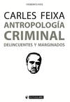 ANTROPOLOG�A CRIMINAL. DELINCUENTES Y MARGINADOS
