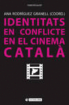 IDENTITATS EN CONFLICTE EN EL CINEMA CATAL�