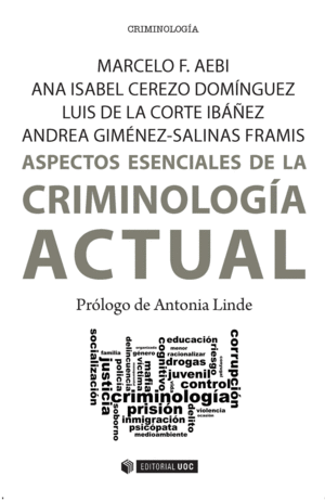 ASPECTOS ESENCIALES DE LA CRIMINOLOG�A ACTUAL